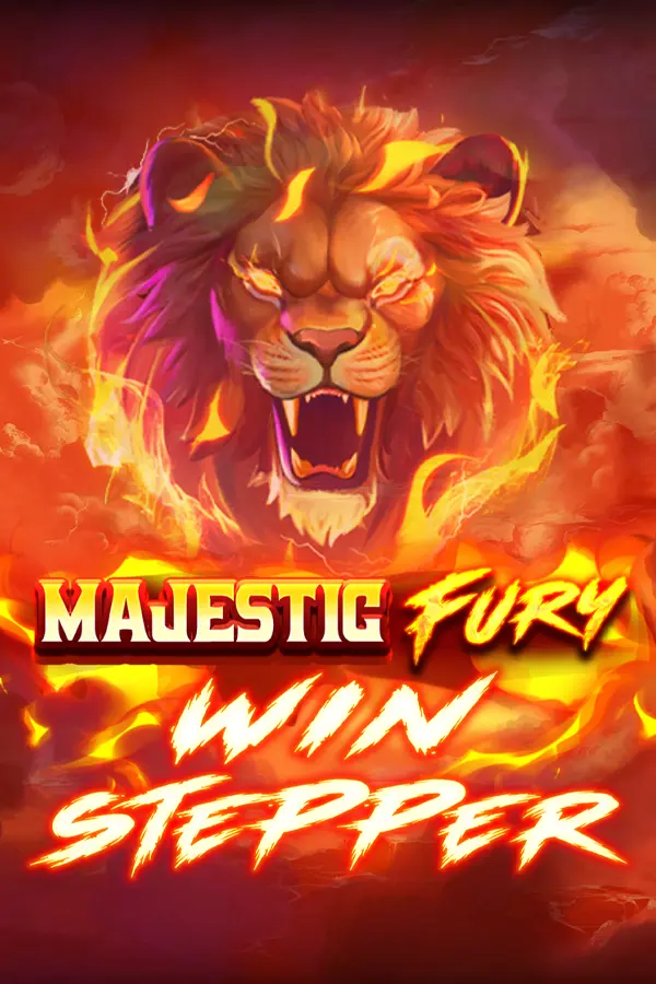 Majestic Fury Win Stepper